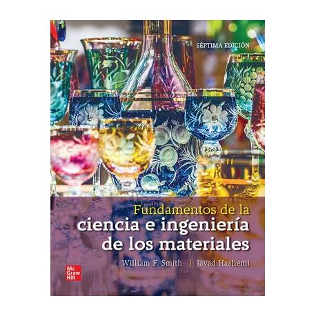FUNDAMENTOS DE INGENIERIA Y CIENCIAS DE LOS MATERIALES - 7ª Edición