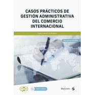 CASOS PRACTICOS DE GESTION ADMINISTRATIVA DEL COMERCIO INTERNACIONAL