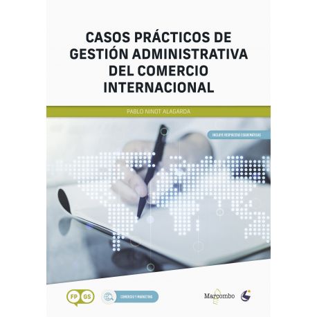 CASOS PRACTICOS DE GESTION ADMINISTRATIVA DEL COMERCIO INTERNACIONAL