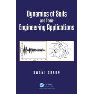 DYNAMICS OF SOILS AND THEIR ENGINEERING APPLICATIONS