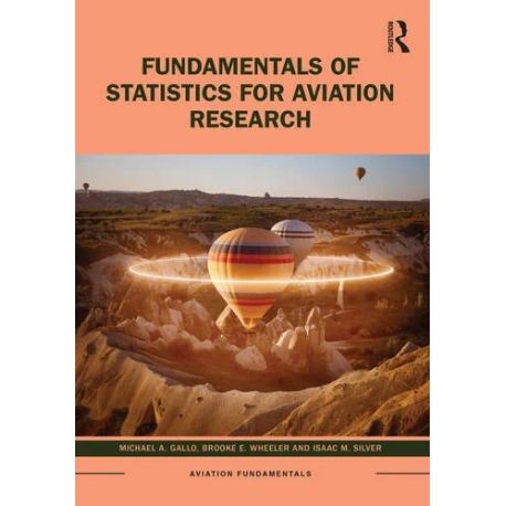 FUNDAMENTALS OF STATISTICS FOR AVIATION RESEARCH