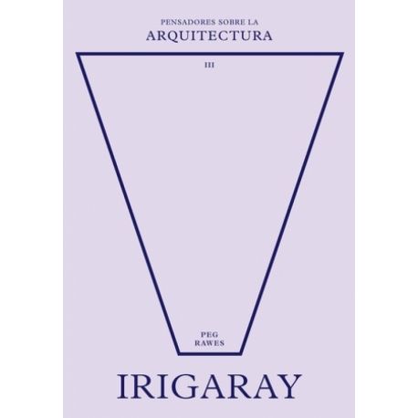 PSA 03 · IRIGARAY SOBRE LA ARQUITECTURA
