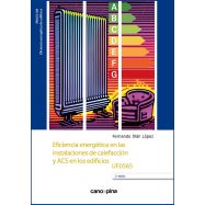 EFICIENCIA ENERGÉTICA EN LAS INSTALACIONES DE CALEFACCIÓN Y ACS EN LOS EDIFICIOS UF0565 – 2ª Edición
