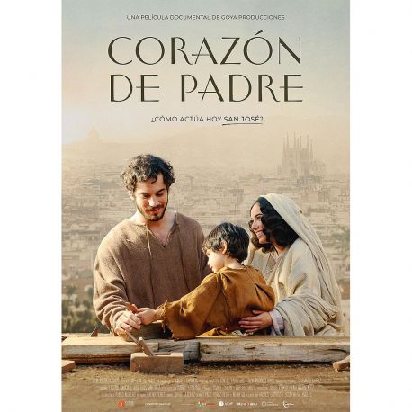 CORAZÓN DE PADRE. ¿Cómo San José Hoy? (DVD)