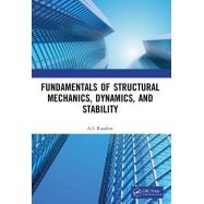 FUNDAMENTALS OF STRUCTURAL MECHANICS, DYNAMICS, AND STABILITY