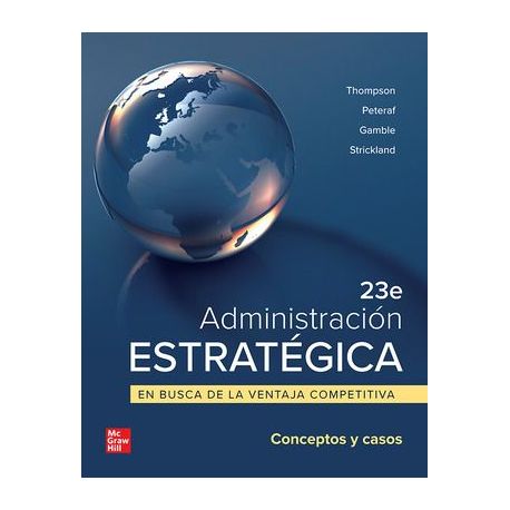 ADMINISTRACION ESTRATEGICA. En BUsca de la Venta Competitiva - Conceptos y Casos -23ª Edición
