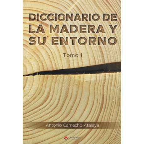 DICCCIONARIO DE LA MADERA Y SU ENTORNO- Obra completa 2 Tomos