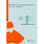 SISTEMAS DE ENERGÍA ELÉCTRICA EN ALTA TENSIÓN (2ª edición, revisada y aumentada)