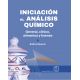 INICIACION AL ANALISIS QUIMICO. General, clínico, alimentos y forense