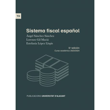 SISTEMA FISCAL ESPAÑOL - 9ª Edición (Curso Académico 2023-2024)