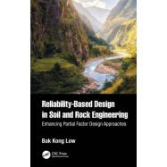 RELIABILITY-BASED DESIGN IN SOIL AND ROCK ENGINEERING. Enhancing Partial Factor Design Approaches
