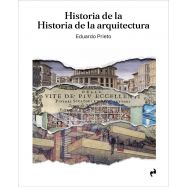 HISTORIA DE LA HISTORIA DE LA ARQUITECTURA