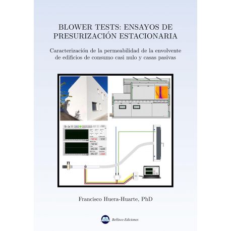 BLOWER TESTS: ENSAYOS DE PRESURIZACION ESTACIONARIA