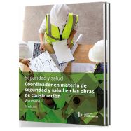 COORDINADOR EN MATERIA DE SEGURIDAD Y SALUD EN LAS OBRAS DE CONSTRUCCIÓN - 5ª Edición