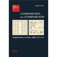 EUA 35 · COMPOSICIÓN, NO COMPOSICIÓN: Arquitectura y Teorías, Siglos XIX y XX