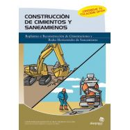 CONSTRUCCION DE CIMIENTOS Y SANEAMIENTOS: Replanteo y construcción de cimentaciones y redes horizontales de saneamiento